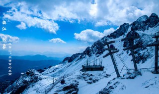 玉龙雪山游玩攻略 游玩雪山盘点