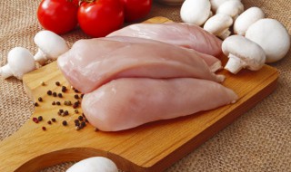 鸡胸怎么做好吃不腥 鸡胸肉怎么做不腥还好吃